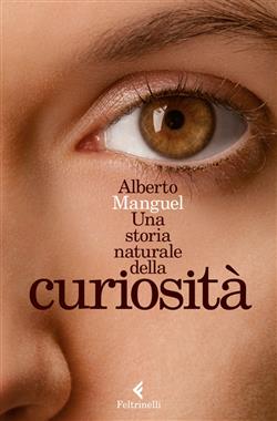 Una storia naturale della curiosità