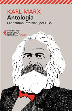 Antologia. Capitalismo, istruzioni per l'uso