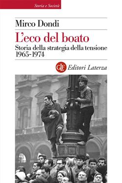 L'eco del boato. Storia della strategia della tensione 1965-1974