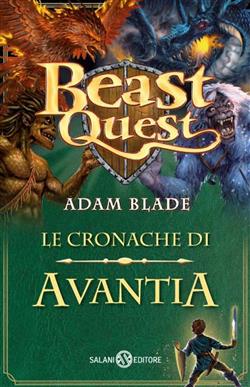 Beast Quest. Le cronache di Avantia