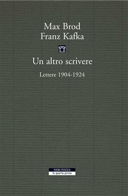 Un altro scrivere. Lettere 1904-1924