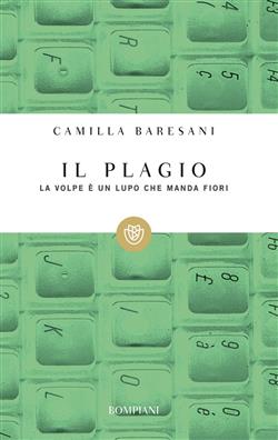 Il plagio. La volpe è un lupo che manda fiori