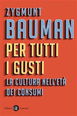 Per tutti i gusti. La cultura nell'età dei consumi