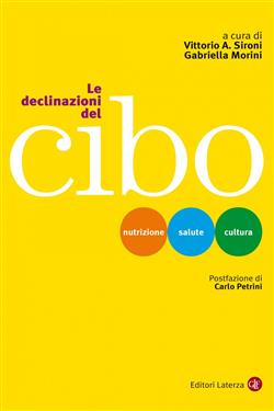 Le declinazioni del cibo. Nutrizione, salute, cultura