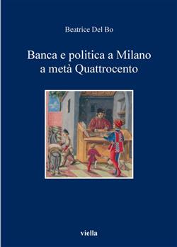 Banca e politica a Milano a metà Quattrocento