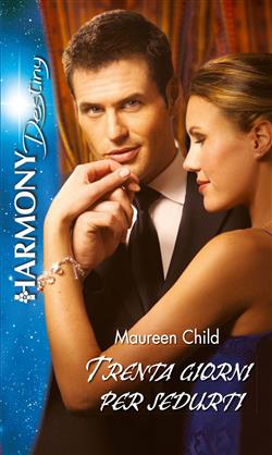Trenta giorni per sedurti. Codice d'Oriente