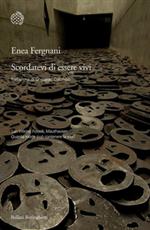 Scordatevi di essere vivi