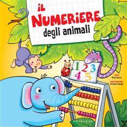 Il numeriere degli animali. Ediz. illustrata
