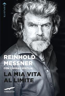 La mia vita al limite. Conversazioni autobiografiche con Thomas Hüetlin.