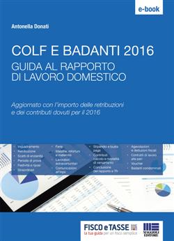 Colf e badanti 2016. Guida al rapporto di lavoro domestico