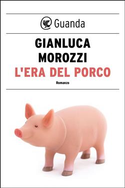 L'era del porco
