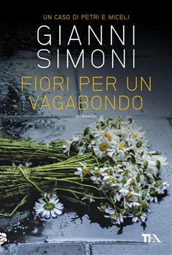 Fiori per un vagabondo. Un caso di Petri e Miceli