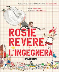 Rosie Revere, l'ingegnera