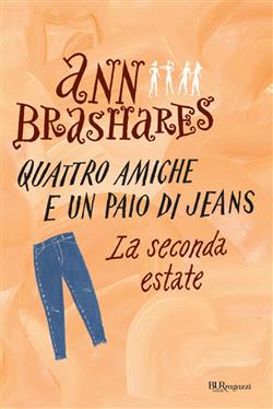 La seconda estate. Quattro amiche e un paio di jeans