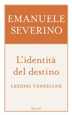 L'identità del destino. Lezioni veneziane