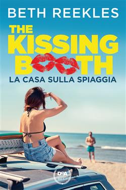 La casa sulla spiaggia. The kissing booth