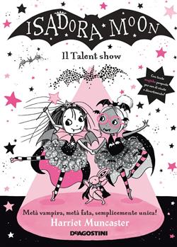 Il talent show. Isadora Moon