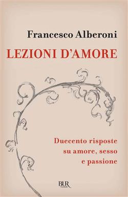 Lezioni d'amore. Risposte su amore, sesso e passione