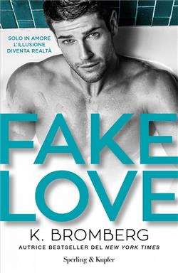 Fake love. Ediz. italiana