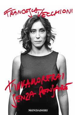 T'innamorerai senza pensare