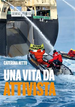 Una vita da attivista