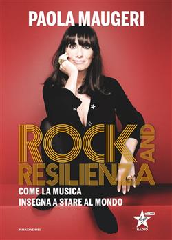 Rock and resilienza. Come la musica insegna a stare al mondo