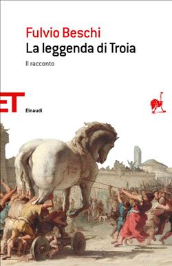 La leggenda di Troia. Il racconto