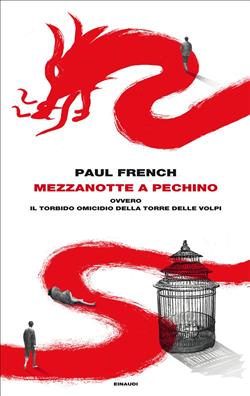Mezzanotte a Pechino ovvero Il torbido omicidio della Torre delle Volpi