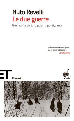 Le due guerre. Guerra fascista e guerra partigiana