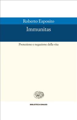 Immunitas. Protezione e negazione della vita