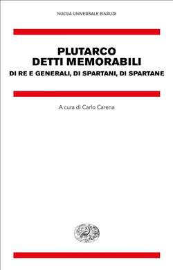 Detti memorabili. Di re e generali, di spartani, di spartane