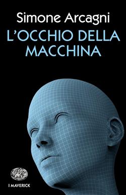 L'occhio della macchina