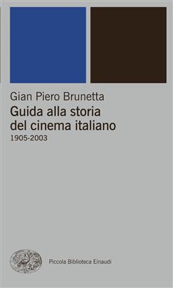 Guida alla storia del cinema italiano (1905-2003)