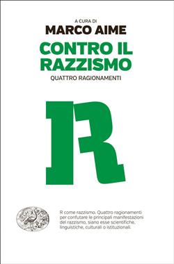 Contro il razzismo. Quattro ragionamenti