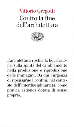 Contro la fine dell'architettura