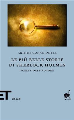 Le più belle storie di Sherlock Holmes. Scelte dall'autore