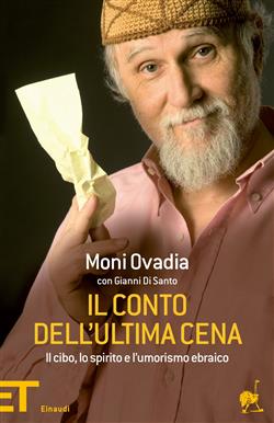 Il conto dell'Ultima cena. Il cibo, lo spirito e l'umorismo ebraico