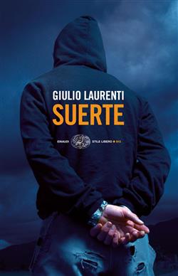 Suerte. Io, Ilan Fernández narcotrafficante. Una confessione