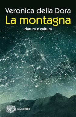 La montagna. Natura e cultura. Ediz. illustrata