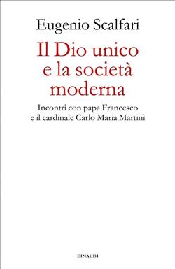 Il Dio unico e la società moderna