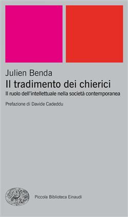 Il tradimento dei chierici. Il ruolo dell'intellettuale nella società contemporanea