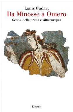 Da Minosse a Omero. Genesi della prima civiltà europea