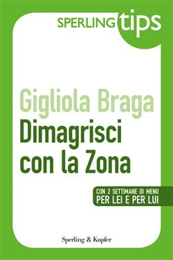 Dimagrisci con la Zona