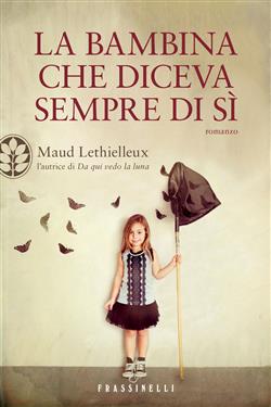 La bambina che diceva sempre di sì