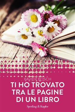 Ti ho trovato tra le pagine di un libro