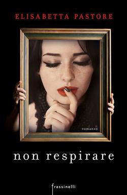 Non respirare. Ediz. illustrata