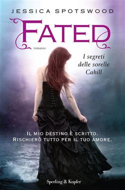 Fated. I segreti delle sorelle Cahill