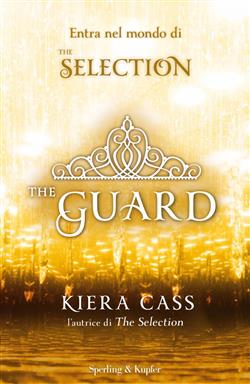 The selection stories: The prince-The guard