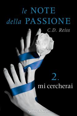Mi cercherai. Le note della passione