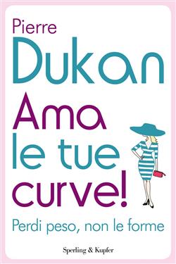 Ama le tue curve! Perdi peso, non le forme